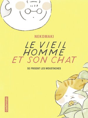 cover image of Le vieil homme et son chat (Tome 3) --Se frisent les moustaches